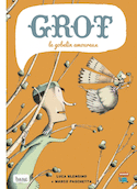 Grot, le gobelin amoureux